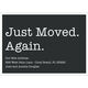 Just Moved Come Visit Again Moving Announcements Image 4 of 4